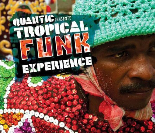 quantic tropical funk experience rar